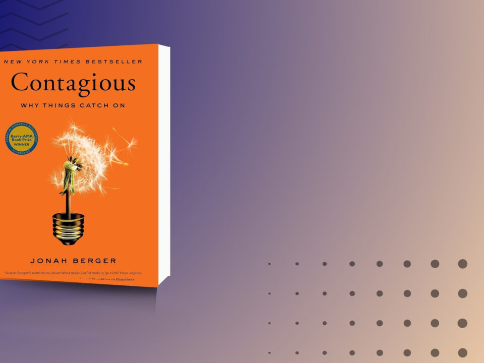 Contagious by Jonah Berger | Business Book Summary | Viral Marketing Tips