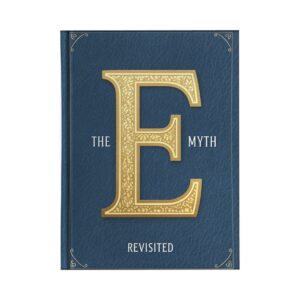 FREE The E-Myth Revisited by Michael Gerber summary Ebook